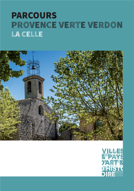 Parcours Provence Verte Verdon La Celle Laissez-Vous Conter La Celle