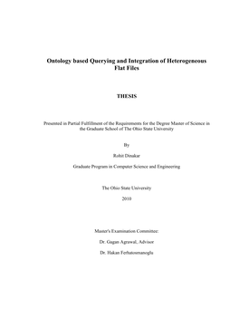 Ontology Based Querying and Integration of Heterogeneous Flat Files