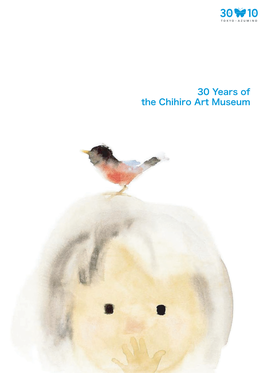 30 Years of the Chihiro Art Museum