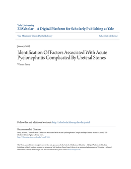 Identification of Factors Associated with Acute Pyelonephritis Complicated by Ureteral Stones Warren Perry