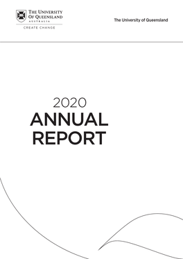 ANNUAL REPORT 24 February 2021 Acknowledgement of Country We Acknowledge the Traditional Owners and Their Custodianship of the Lands on Which Our University Stands