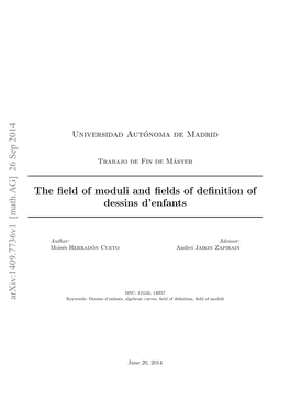 The Field of Moduli and Fields of Definition of Dessins D'enfants Arxiv:1409.7736V1 [Math.AG] 26 Sep 2014