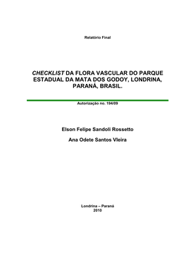 Checklist Da Flora Vascular Do Parque Estadual Da Mata Dos Godoy, Londrina, Paraná, Brasil