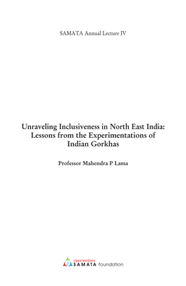 Unraveling Inclusiveness in North East India: Lessons from the Experimentations of Indian Gorkhas