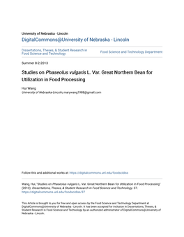 Studies on &lt;I&gt;Phaseolus Vulgaris&lt;/I&gt; L. Var. Great Northern Bean For