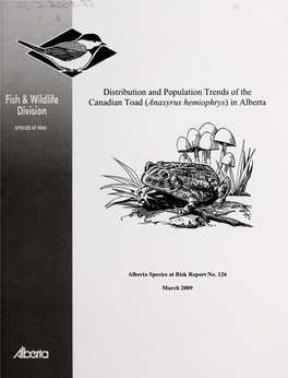 Distribution and Population Trends of the Canadian Toad (Anaxyrus Hemiophrys) in Alberta