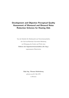 Development and Objective Perceptual Quality Assessment of Monaural and Binaural Noise Reduction Schemes for Hearing Aids