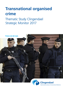 Transnational Organised Crime Thematic Study Clingendael Strategic Monitor 2017