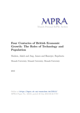 Four Centuries of British Economic Growth: the Roles of Technology and Population