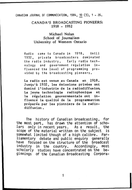 CANADA's BROADCASTING PIONEERS: 1918 - 1932 M Ichael Nolan School of Journal Ism University of Western Ontario