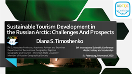 Sustainable Tourism Development in the Russian Arctic: Challenges and Prospects Diana S