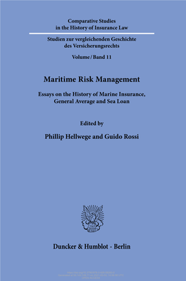 Maritime Risk Management. Essays on the History of Marine Insurance