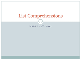 List Comprehensions