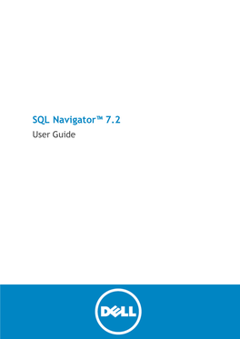 SQL Navigator™ 7.2 User Guide © 2015 Dell Inc