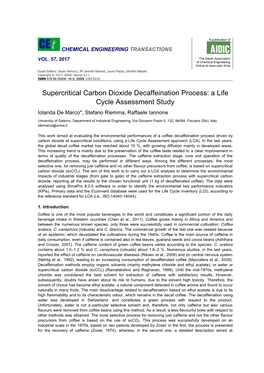 Supercritical Carbon Dioxide Decaffeination Process: a Life Cycle Assessment Study Iolanda De Marco*, Stefano Riemma, Raffaele Iannone