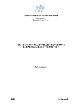 Vliv Vlastností Pracovní Látky Na Výkonové Parametry Letadlového Motoru