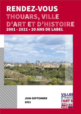 Rendez-Vous Thouars, Ville D’Art Et D’Histoire 2001 - 2021 • 20 Ans De Label