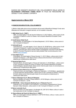 Elenco Dei Soggetti Incaricati Del Collocamento Delle Azioni Di Blackrock Strategic Funds Sicav in Italia Ed Indicazione Dei Soggetti Che Curano L’Offerta