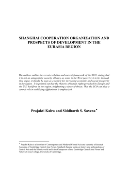 SHANGHAI COOPERATION ORGANIZATION and PROSPECTS of DEVELOPMENT in the EURASIA REGION Prajakti Kalra and Siddharth S. Saxena