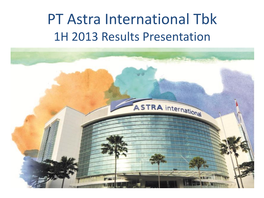 PT Astra International Tbk 1H 2013 Results Presentation Disclaimer