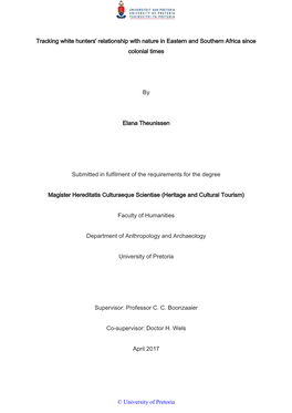 Tracking White Hunters' Relationship with Nature in Eastern and Southern Africa Since Colonial Times by Elana Theunissen Submitt