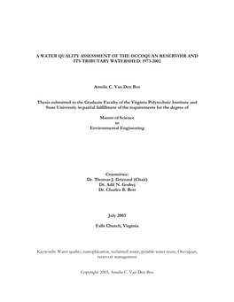 A WATER QUALITY ASSESSMENT of the OCCOQUAN RESERVOIR and ITS TRIBUTARY WATERSHED: 1973-2002 Amelie C. Van Den Bos Thesis Submitt