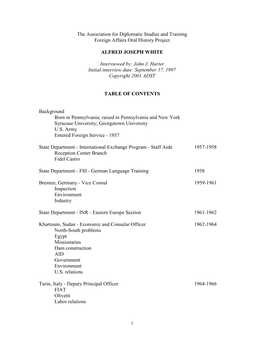 The Association for Diplomatic Studies and Training Foreign Affairs Oral History Project ALFRED JOSEPH WHITE Interviewed By