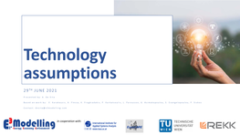 Technology Assumptions 29TH JUNE 2021