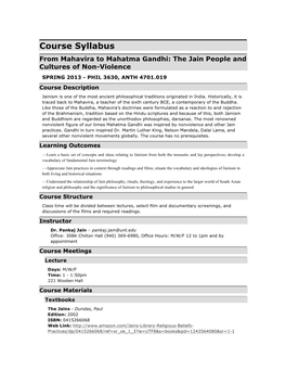Course Syllabus from Mahavira to Mahatma Gandhi: the Jain People and Cultures of Non-Violence SPRING 2013 - PHIL 3630, ANTH 4701.019 Course Description