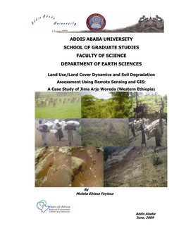 ADDIS ABABA UNIVERSITY SCHOOL of GRADUATE STUDIES FACULTY of SCIENCE DEPARTMENT of EARTH SCIENCES (Remote Sensing and GIS Stream)