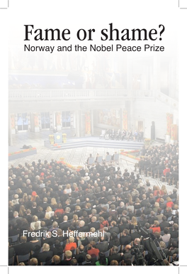 Fame Or Shame? Norway and the Nobel Peace Prize