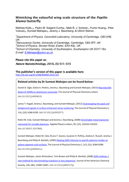 Mimicking the Colourful Wing Scale Structure of the Papilio Blumei Butterfly Related Articles by Dr Sumeet Mahajan Can Be Found