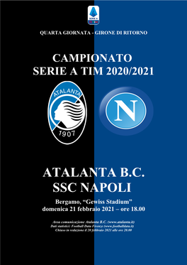 ATALANTA B.C. SSC NAPOLI Bergamo, “Gewiss Stadium” Domenica 21 Febbraio 2021 – Ore 18.00