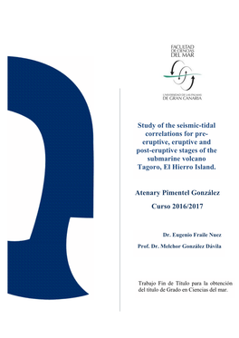 Study of the Seismic-Tidal Correlations for Preeruptive, Eruptive and Post-Eruptive Stages of the Submarine Volcano Tagoro, El