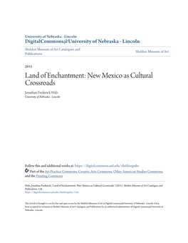 New Mexico As Cultural Crossroads Jonathan Frederick Walz University of Nebraska - Lincoln