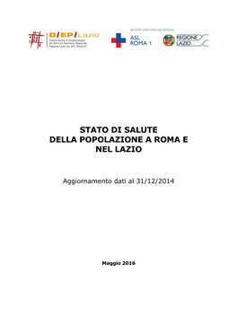 Rapporto Sullo Stato Di Salute Della Popolazione a Roma E Nel Lazio