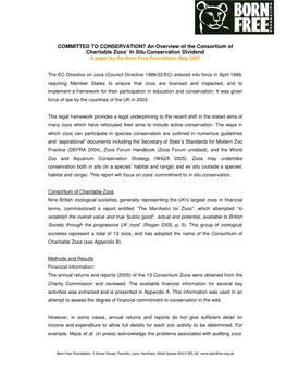 COMMITTED to CONSERVATION? an Overview of the Consortium of Charitable Zoos’ in Situ Conservation Dividend a Paper by the Born Free Foundation, May 2007