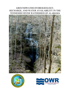 Groundwater Hydrogeology, Recharge, and Water Availability in the Tennessee River Watershed of Alabama Geological Survey of Alabama