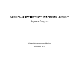 CHESAPEAKE BAY RESTORATION SPENDING CROSSCUT Report to Congress