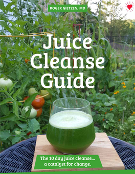 The 10 Day Juice Cleanse... a Catalyst for Change