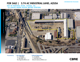 3.74 AC INDUSTRIAL LAND, AZUSA 505 W FOOTHILL BLVD, AZUSA, CA ±0.4 MILES from AZUSA METRO STATION Capital Markets | Investment Properties N Mckeever Ave