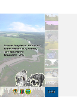 Rencana Pengelolaan Kolaboratif Taman Nasional Way Kambas, Provinsi Lampung Tahun 2018 - 2023