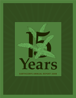 2008 Marked Earthcorps’ 15Th Anniver- • Do You Believe the Environment Is Worth Sary