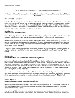 For Immediate Release LOCAL NONPROFIT APPROVES THREE NEW BOARD MEMBERS School on Wheels Welcomes New Board Members, Lynn Gardne