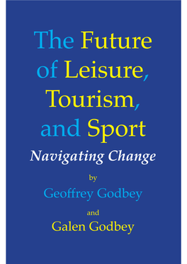 The Future of Leisure, Tourism, and Sport Navigating Change