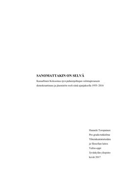 SANOMATTAKIN on SELVÄ Kansallinen Kokoomus Rp:N Puheenjohtajan Valintaprosessin Demokraattisuus Ja Jäsenistön Rooli Siinä Ajanjaksolla 1955–2016