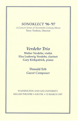 Verdehr Trio Walter Verdehr, Violin Elsa Ludewig Verdehr, Clarinet Gary Kirkpatrick, Piano