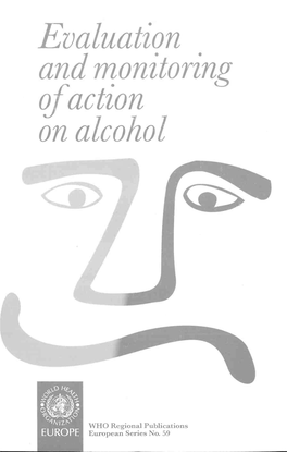 Evaluation and Monitoring Ofaction Onalcohol