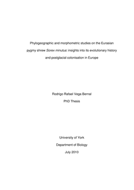 Phylogeographic and Morphometric Studies on the Eurasian Pygmy Shrew Sorex Minutus : Insights Into Its Evolutionary History