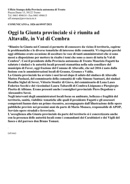 Oggi La Giunta Provinciale Si È Riunita Ad Altavalle, in Val Di Cembra